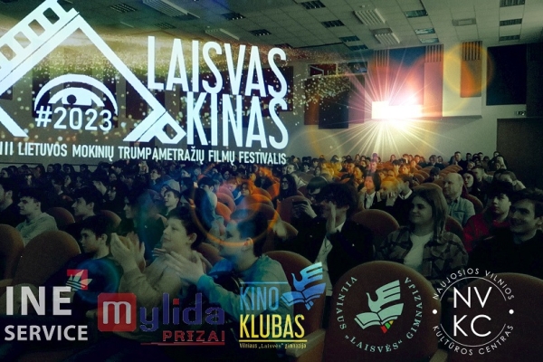 Organizavome Lietuvos mokinių trumpametražių filmų festivalį „Laisvas kinas 2023“